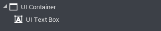 The text box is a child of the UI container. New Hierarchy
